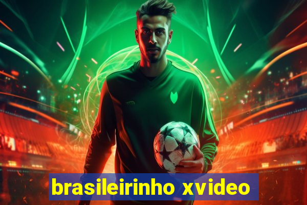 brasileirinho xvideo